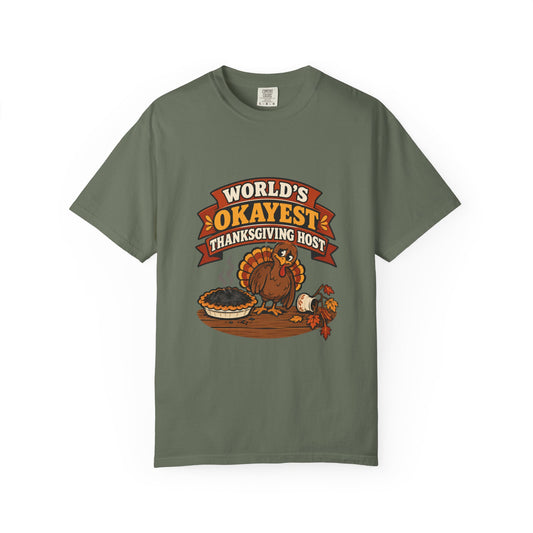 World's Okayest Thanksgiving Host Shirt Funny Hostess Tee, Cute Turkey Dinner Host Shirt, Thanksgiving Gift