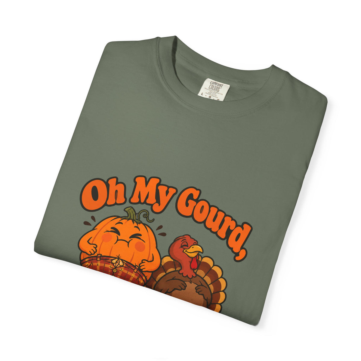 Oh My Gourd I'm Stuffed Shirt Funny Thanksgiving Pumpkin Tee, Cute Turkey Dinner Foodie Shirt, Thanksgiving Gift