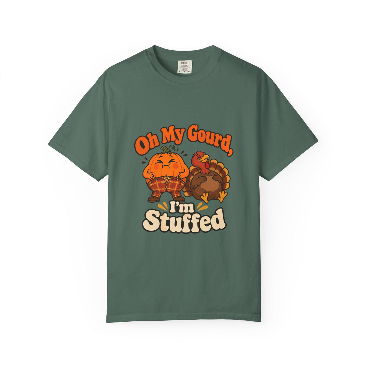 Oh My Gourd I'm Stuffed Shirt Funny Thanksgiving Pumpkin Tee, Cute Turkey Dinner Foodie Shirt, Thanksgiving Gift