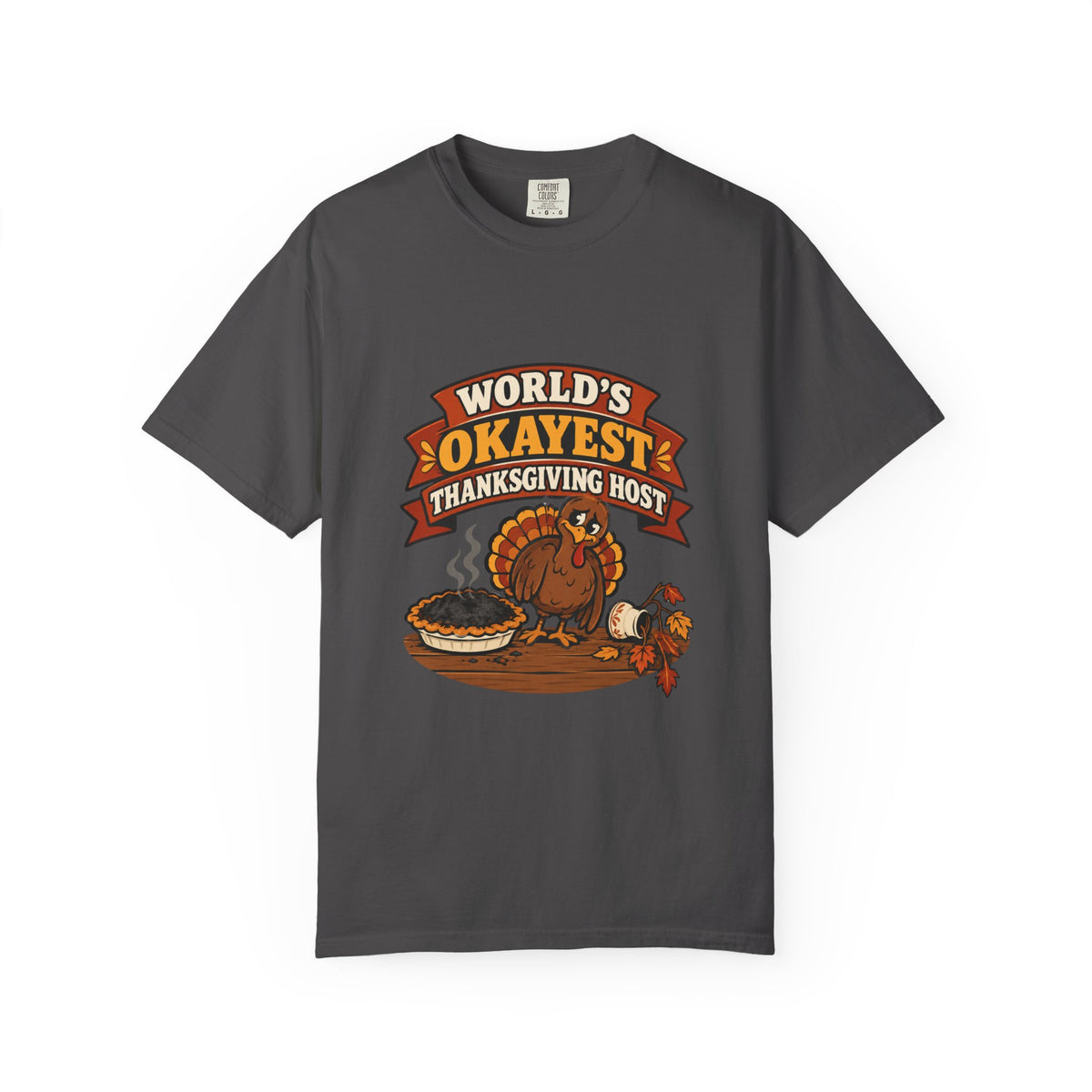 World's Okayest Thanksgiving Host Shirt Funny Hostess Tee, Cute Turkey Dinner Host Shirt, Thanksgiving Gift