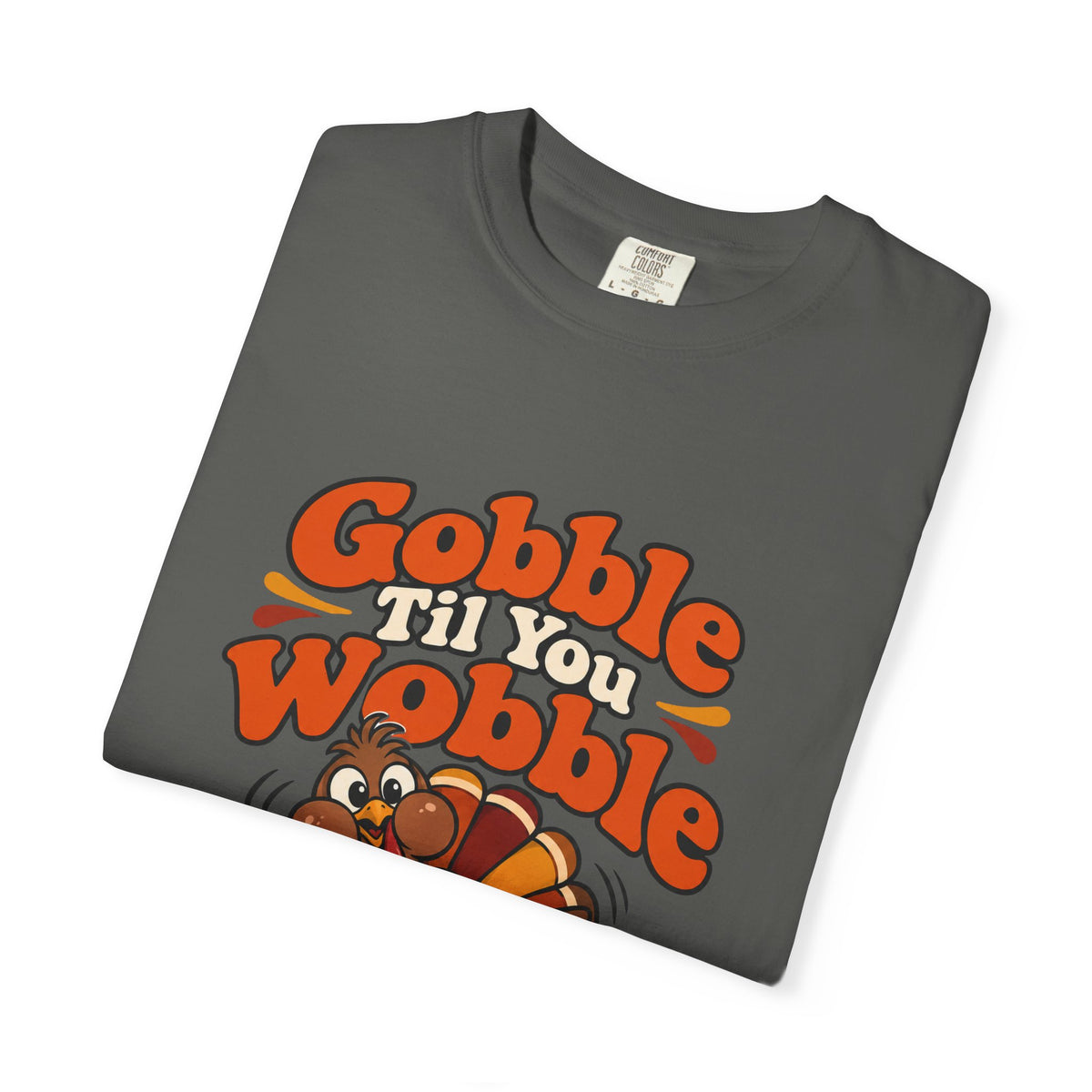 Gobble Til You Wobble Shirt Funny Thanksgiving Turkey Tee, Cute Family Dinner Shirt, Thanksgiving Gift