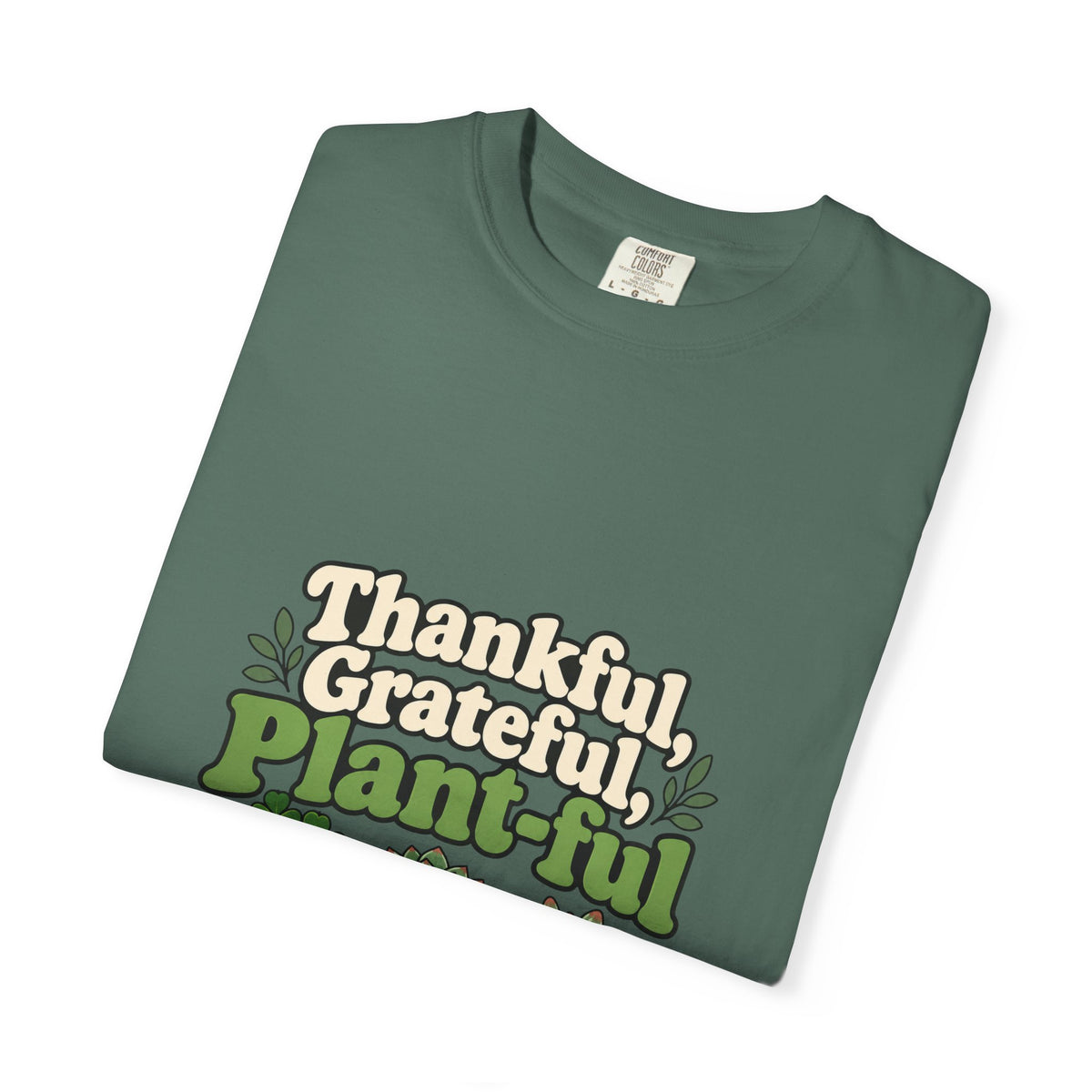Thankful Grateful Plant-ful Shirt Funny Thanksgiving Plant Lover Tee, Cute Plant Mom Thanksgiving Shirt, Gift for Plant Lovers