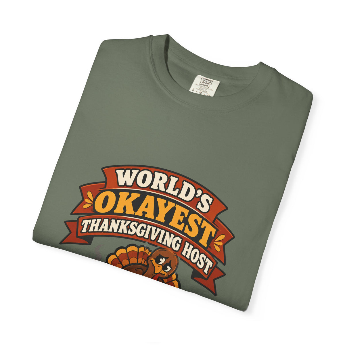 World's Okayest Thanksgiving Host Shirt Funny Hostess Tee, Cute Turkey Dinner Host Shirt, Thanksgiving Gift