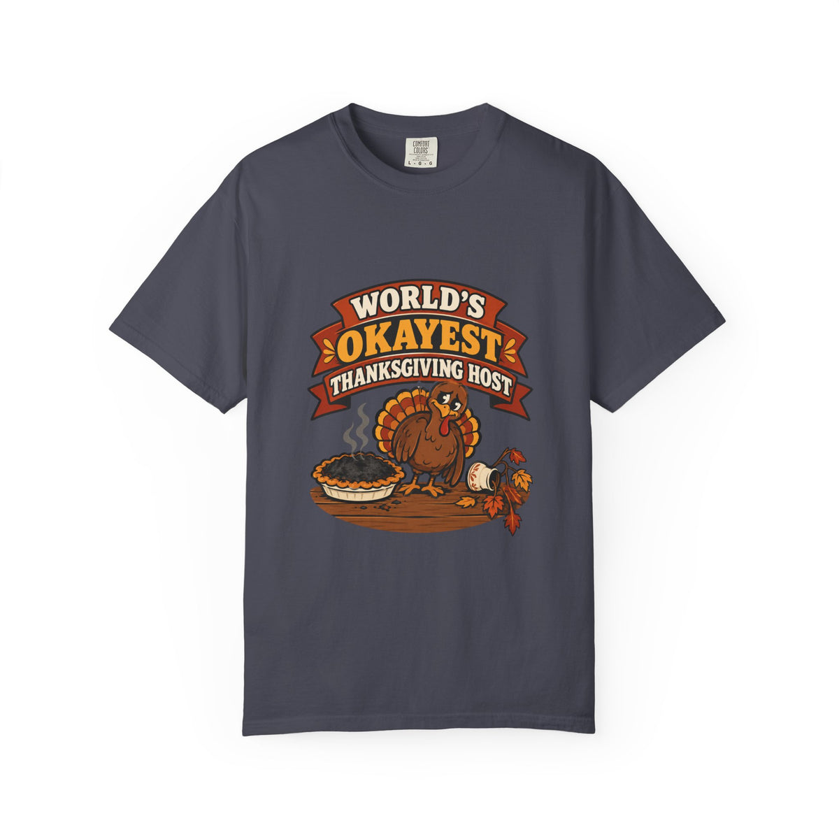 World's Okayest Thanksgiving Host Shirt Funny Hostess Tee, Cute Turkey Dinner Host Shirt, Thanksgiving Gift